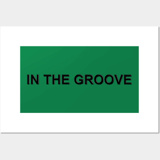 In the Groove Posters and Art